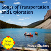 Songs of transportation and exploration