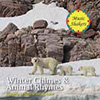 Winter Chimes and Animal Rhymes